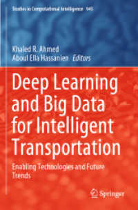 Deep Learning and Big Data for Intelligent Transportation : Enabling Technologies and Future Trends (Studies in Computational Intelligence)