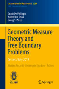 Geometric Measure Theory and Free Boundary Problems : Cetraro, Italy 2019 (C.I.M.E. Foundation Subseries)