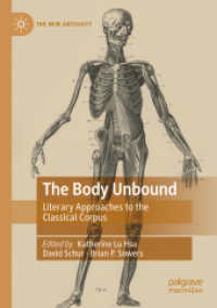 The Body Unbound : Literary Approaches to the Classical Corpus (The New Antiquity)