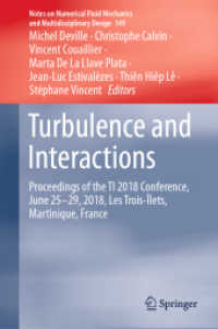 Turbulence and Interactions : Proceedings of the TI 2018 Conference, June 25-29, 2018, Les Trois-Îlets, Martinique, France (Notes on Numerical Fluid Mechanics and Multidisciplinary Design)
