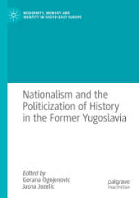 Nationalism and the Politicization of History in the Former Yugoslavia (Modernity, Memory and Identity in South-east Europe)