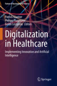 Digitalization in Healthcare : Implementing Innovation and Artificial Intelligence (Future of Business and Finance)