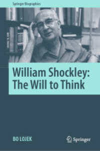 Ｗ．ショックレー伝<br>William Shockley: the Will to Think (Springer Biographies)