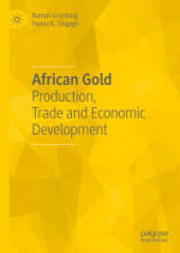 African Gold : Production, Trade and Economic Development