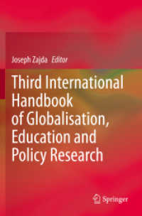 Third International Handbook of Globalisation, Education and Policy Research （1st ed. 2021. 2022. xlii, 1109 S. XLII, 1109 p. 45 illus., 30 illus. i）