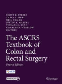 The ASCRS Textbook of Colon and Rectal Surgery, 2 Teile （4. Aufl. 2022. xx, 1216 S. XX, 1216 p. 588 illus., 508 illus. in color）
