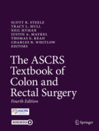 The ASCRS Textbook of Colon and Rectal Surgery, 2 Teile （4. Aufl. 2023. xx, 1216 S. XX, 1216 p. 588 illus., 508 illus. in color）