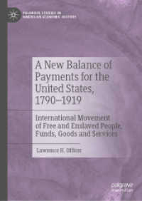 A New Balance of Payments for the United States, 1790-1919 : International Movement of Free and Enslaved People, Funds, Goods and Services (Palgrave Studies in American Economic History)