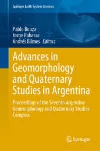 Advances in Geomorphology and Quaternary Studies in Argentina : Proceedings of the Seventh Argentine Geomorphology and Quaternary Studies Congress (Springer Earth System Sciences)