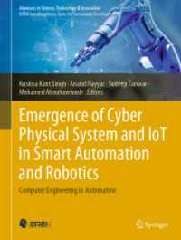 Emergence of Cyber Physical System and IoT in Smart Automation and Robotics : Computer Engineering in Automation (Advances in Science, Technology & Innovation)