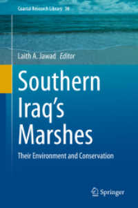 Southern Iraq's Marshes : Their Environment and Conservation (Coastal Research Library 36) （2021. xxiii, 815 S. XXIII, 815 p. 364 illus., 262 illus. in color. 235）