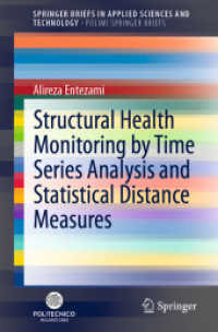 Structural Health Monitoring by Time Series Analysis and Statistical Distance Measures (Polimi Springerbriefs)