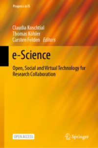 e-Science : Open, Social and Virtual Technology for Research Collaboration (Progress in Is) （2021）