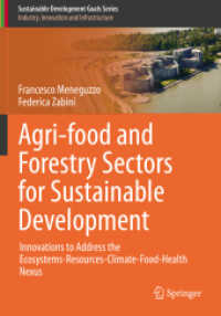 Agri-food and Forestry Sectors for Sustainable Development : Innovations to Address the Ecosystems-Resources-Climate-Food-Health Nexus (Sustainable Development Goals Series) （2021）
