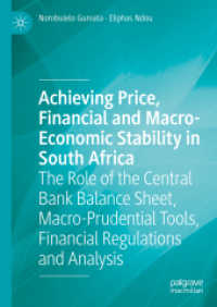 Achieving Price, Financial and Macro-Economic Stability in South Africa : The Role of the Central Bank Balance Sheet, Macro-Prudential Tools, Financial Regulations and Analysis （2021）