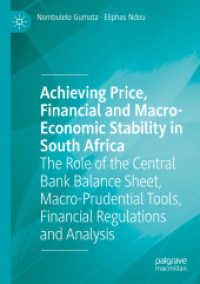 Achieving Price, Financial and Macro-Economic Stability in South Africa : The Role of the Central Bank Balance Sheet, Macro-Prudential Tools, Financial Regulations and Analysis （2021）