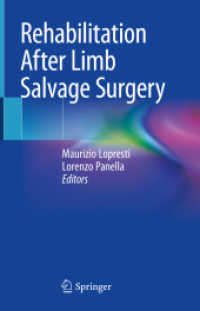 Rehabilitation After Limb Salvage Surgery （2021. x, 118 S. X, 118 p. 160 illus., 151 illus. in color. 235 mm）