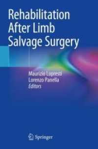 Rehabilitation After Limb Salvage Surgery （2022. x, 118 S. X, 118 p. 160 illus., 151 illus. in color. 235 mm）
