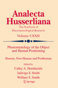 Phenomenology of the Object and Human Positioning : Human, Non-Human and Posthuman (Analecta Husserliana)