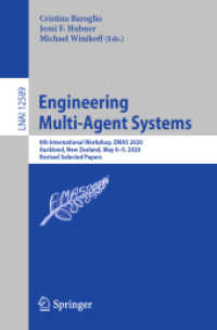 Engineering Multi-Agent Systems : 8th International Workshop, EMAS 2020, Auckland, New Zealand, May 8-9, 2020, Revised Selected Papers (Lecture Notes in Artificial Intelligence)