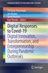Digital Responses to Covid-19 : Digital Innovation, Transformation, and Entrepreneurship during Pandemic Outbreaks (Springerbriefs in Information Systems)