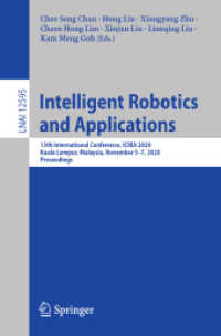 Intelligent Robotics and Applications : 13th International Conference, ICIRA 2020, Kuala Lumpur, Malaysia, November 5-7, 2020, Proceedings (Lecture Notes in Artificial Intelligence)