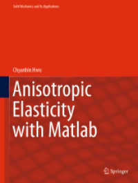 Anisotropic Elasticity with Matlab (Solid Mechanics and Its Applications)