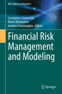 金融リスク管理とモデリング<br>Financial Risk Management and Modeling (Risk, Systems and Decisions)