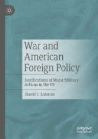 戦争と米国対外政策<br>War and American Foreign Policy : Justifications of Major Military Actions in the US