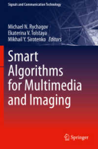 Smart Algorithms for Multimedia and Imaging (Signals and Communication Technology) （2022. xiv, 433 S. XIV, 433 p. 278 illus., 217 illus. in color. 235 mm）