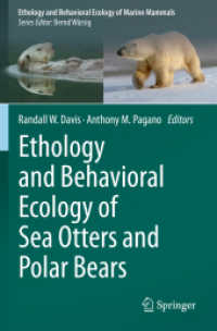 Ethology and Behavioral Ecology of Sea Otters and Polar Bears (Ethology and Behavioral Ecology of Marine Mammals)