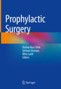 Prophylactic Surgery （2021. xi, 512 S. XI, 512 p. 126 illus., 79 illus. in color. 254 mm）