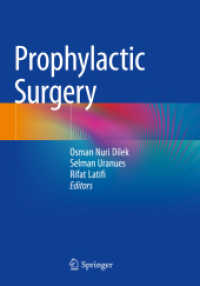 Prophylactic Surgery （2022. xi, 512 S. XI, 512 p. 126 illus., 79 illus. in color. 254 mm）