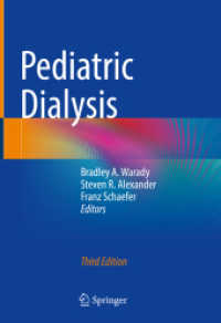 Pediatric Dialysis （3. Aufl. 2021. xxi, 992 S. XXI, 992 p. 172 illus., 143 illus. in color）