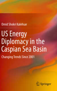 US Energy Diplomacy in the Caspian Sea Basin : Changing Trends since 2001