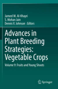 Advances in Plant Breeding Strategies: Vegetable Crops : Volume 9: Fruits and Young Shoots （1st ed. 2021. 2022. xvi, 476 S. XVI, 476 p. 148 illus., 138 illus. in）