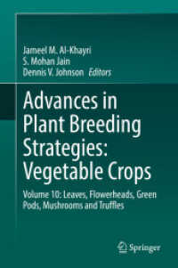 Advances in Plant Breeding Strategies: Vegetable Crops : Volume 10: Leaves, Flowerheads, Green Pods, Mushrooms and Truffles （2021. xvii, 540 S. XVII, 540 p. 98 illus., 76 illus. in color. 235 mm）