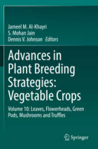 Advances in Plant Breeding Strategies: Vegetable Crops : Volume 10: Leaves, Flowerheads, Green Pods, Mushrooms and Truffles （2022. xvii, 540 S. XVII, 540 p. 98 illus., 76 illus. in color. 235 mm）