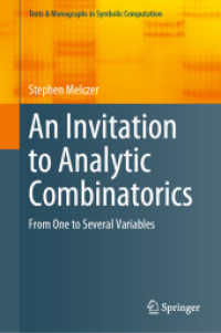 An Invitation to Analytic Combinatorics : From One to Several Variables (Texts & Monographs in Symbolic Computation)