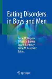 Eating Disorders in Boys and Men （1st ed. 2021. 2021. xvii, 346 S. XVII, 346 p. 5 illus., 3 illus. in co）