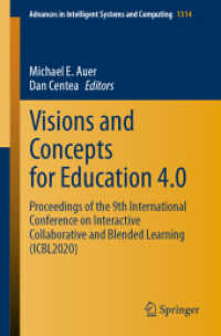 Visions and Concepts for Education 4.0 : Proceedings of the 9th International Conference on Interactive Collaborative and Blended Learning (ICBL2020) (Advances in Intelligent Systems and Computing)