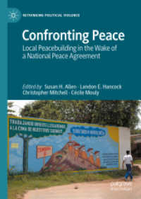 Confronting Peace : Local Peacebuilding in the Wake of a National Peace Agreement (Rethinking Political Violence)