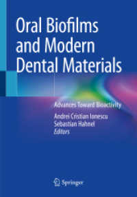 Oral Biofilms and Modern Dental Materials : Advances toward Bioactivity （2021）