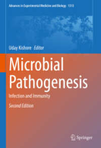 微生物病原性：感染と免疫（第２版）<br>Microbial Pathogenesis : Infection and Immunity (Advances in Experimental Medicine and Biology) （2ND）