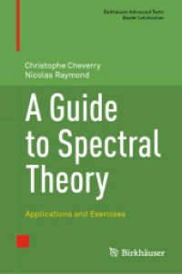 A Guide to Spectral Theory : Applications and Exercises (Birkhauser Advanced Texts / Basler Lehrbucher) （2021）