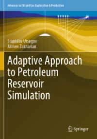 Adaptive Approach to Petroleum Reservoir Simulation (Advances in Oil and Gas Exploration & Production)