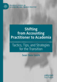 Shifting from Accounting Practitioner to Academia : Tactics, Tips, and Strategies for the Transition (Palgrave Studies in Accounting and Finance Practice)