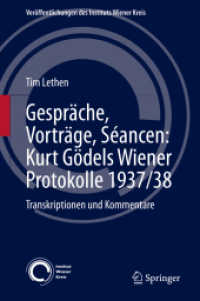 Gespräche, Vorträge, Séancen: Kurt Gödels Wiener Protokolle 1937/38 : Transkriptionen und Kommentare (Veröffentlichungen des Instituts Wiener Kreis 31) （1. Aufl. 2021. 2021. xv, 130 S. XV, 130 S. 15 Abb. 235 mm）