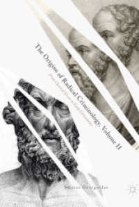 急進的犯罪学の起源（第２巻）古代ギリシアから初期キリスト教まで<br>The Origins of Radical Criminology, Volume II : From Classical Greece to Early Christianity