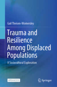 Trauma and Resilience among Displaced Populations : A Sociocultural Exploration